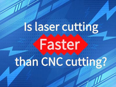 Лазерното рязане по-бързо ли е от CNC?